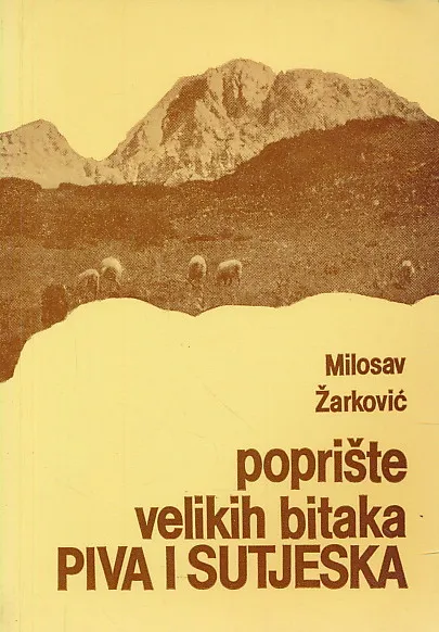 Poprište velikih bitaka Piva i Sutjeska