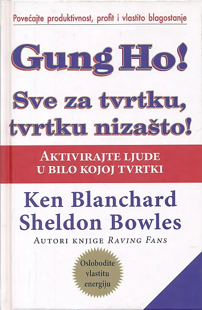 Gung Ho! Sve za tvrtku, tvrtku nizašto!