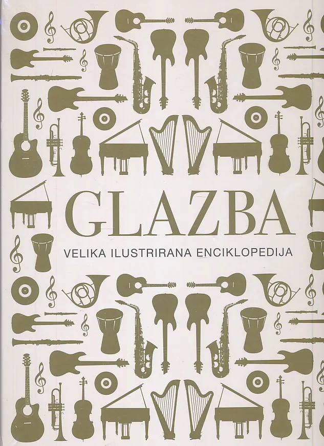Glazba : velika ilustrirana enciklopedija