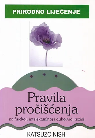 Prirodno liječenje: Pravila pročišćenja