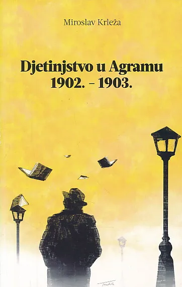Djetinjstvo u Agramu (1902.- 1903.)