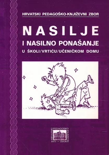 Nasilje i nasilno ponašanje u školi, vrtiću...