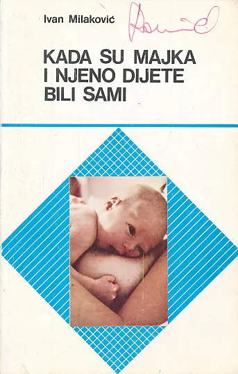 Kada su majka i njeno dijete bili sami