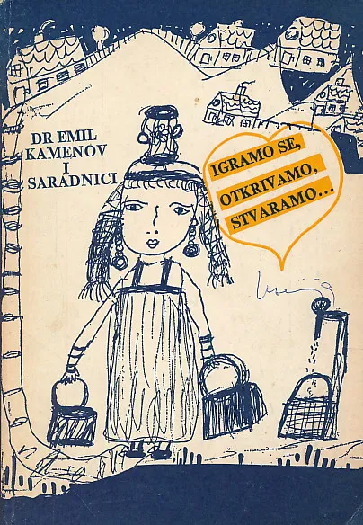 Igramo se, otkrivamo, stvaramo...