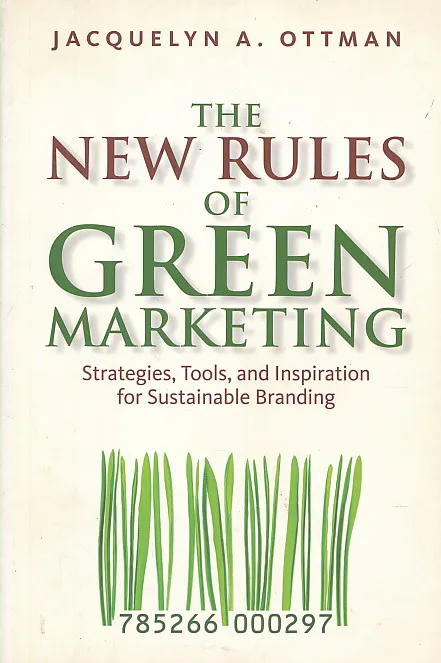 The New Rules of Green Marketing