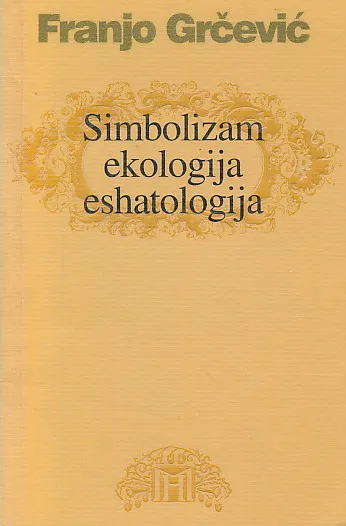 Simbolizam, ekologija, eshatologija