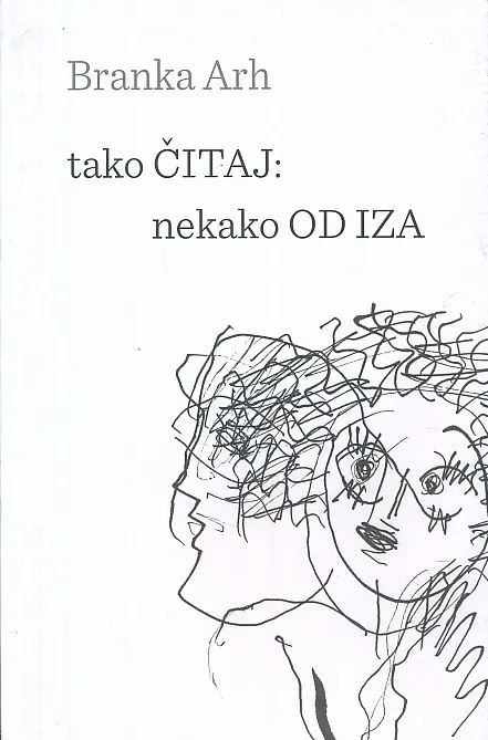 Tako čitaj: nekako od iza