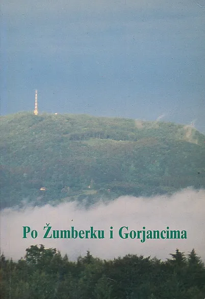 Po Žunberku i Gorjancima