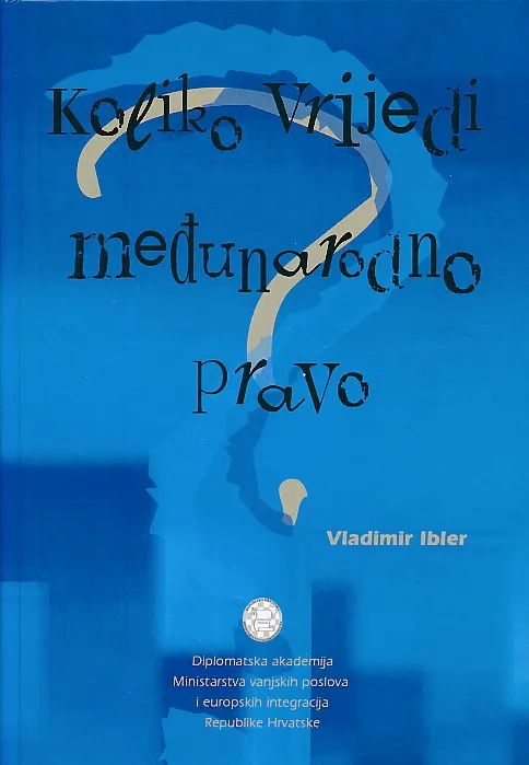 Koliko vrijedi međunarodno pravo?