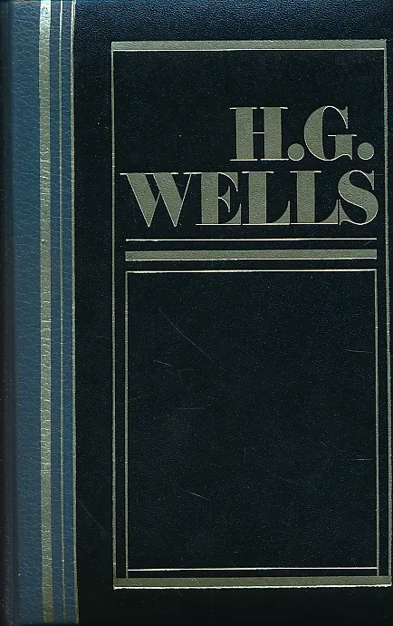 H. G. Wells (Six Novels)