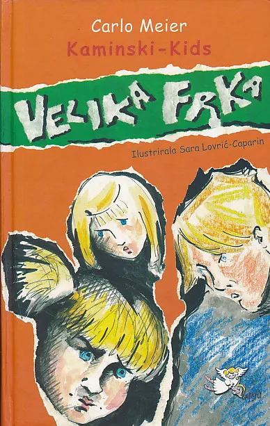 Kaminski-Kids : Velika frka