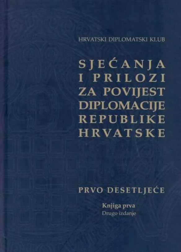 Sjećanja i prilozi za povijest diplomacije RH 1