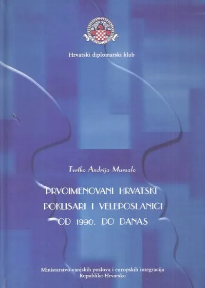 Prvoimenovani hrvatski poklisari i veleposlanici
