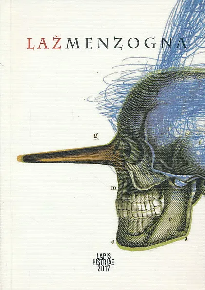 Lapis Histriae 2017 : Laž/Menzogna