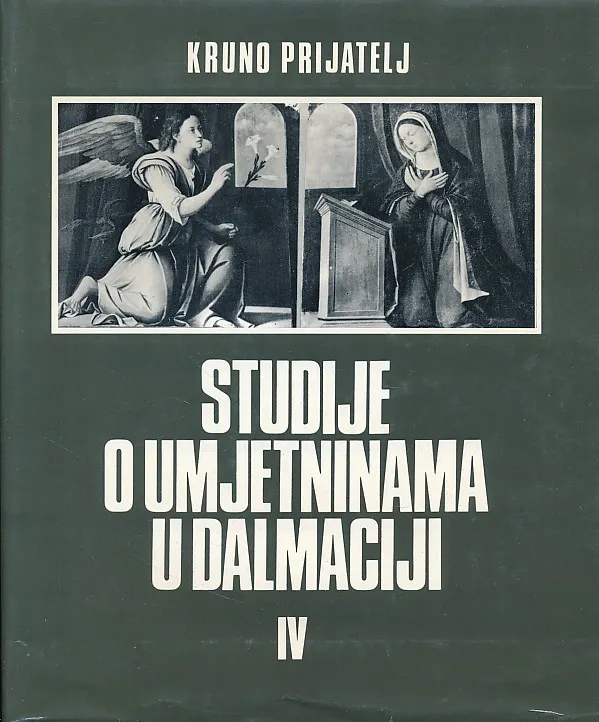 Studije o umjetninama u Dalmaciji IV