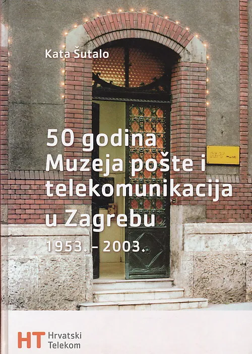50 godina Muzeja pošte i telekomunikacija