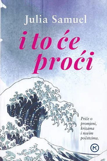 I to će proći