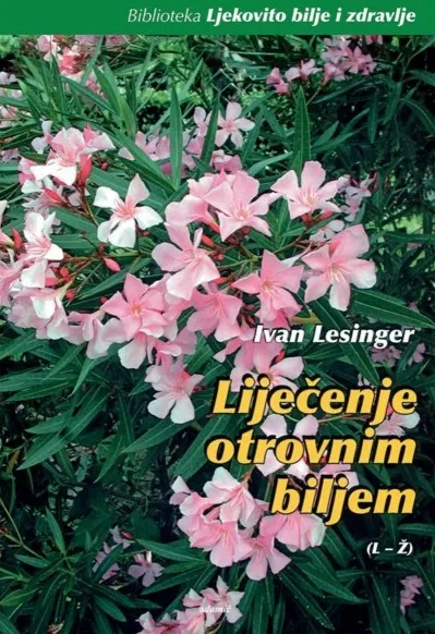 Liječenje otrovnim biljem 2 (L-Ž)