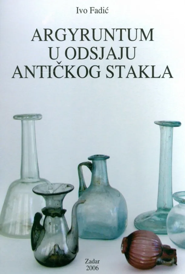 Argyruntum u odsjaju antičkog stakla