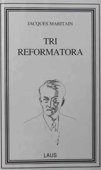 Tri reformatora Luther Descartes Rousseau