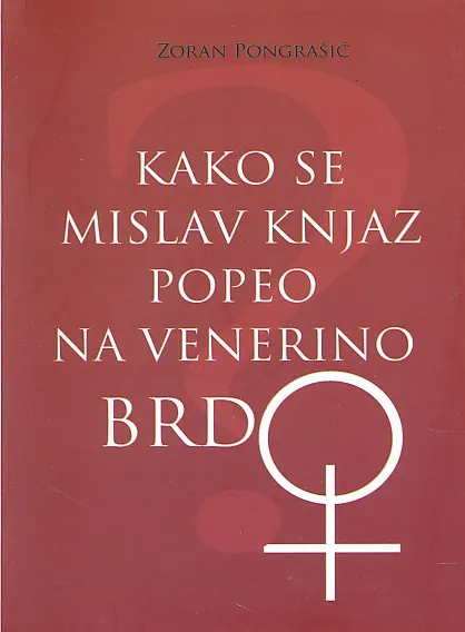 Kako se Mislav Knjaz popeo na Venerino brdo