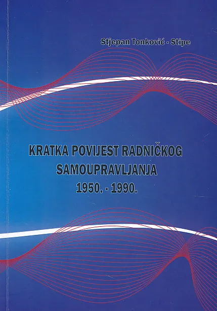 Kratka povijest radničkog samoupravljanja