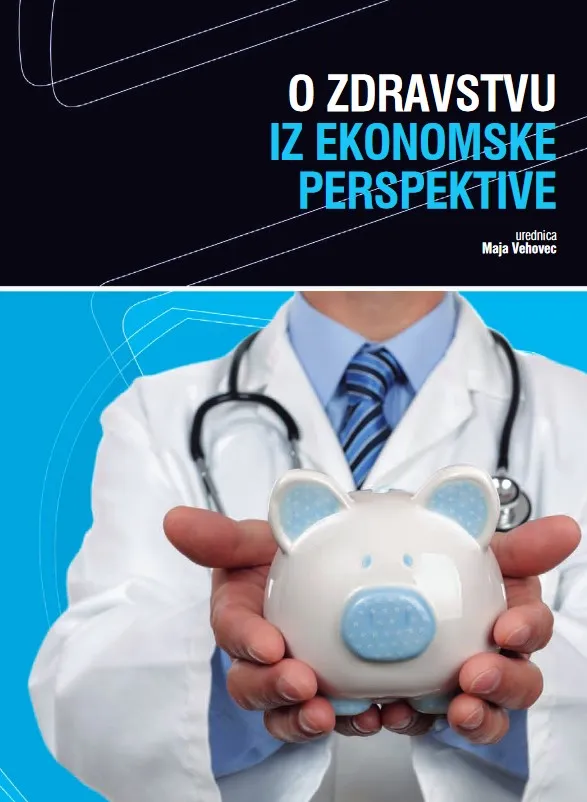 O zdravstvu iz ekonomske perspektive
