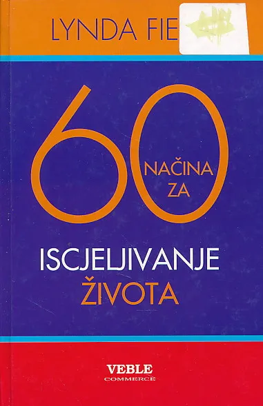 60 načina za iscjeljivanje života