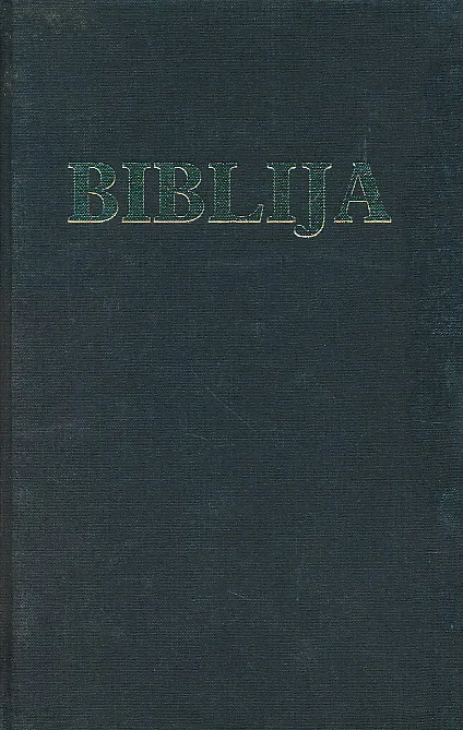 Biblija ili Sveto pismo Staroga i Novoga zavjeta