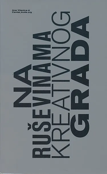 Na ruševinama kreativnog grada