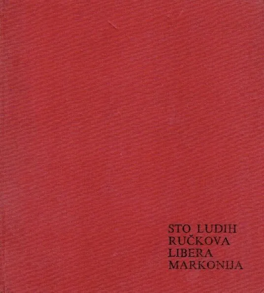 Sto ludih ručkova Libera Markonija
