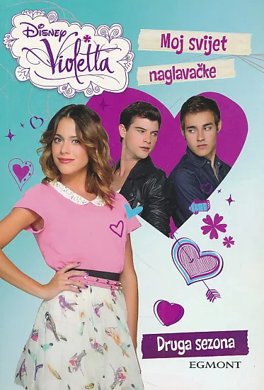 Disney Violetta: Moj svijet naglavačke