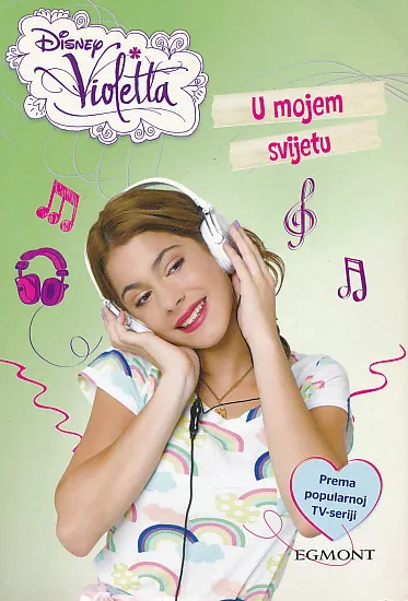 Disney Violetta: U mojem svijetu