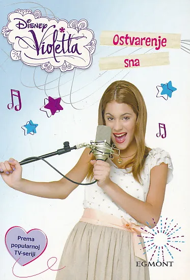 Disney Violetta: Ostvarenje sna