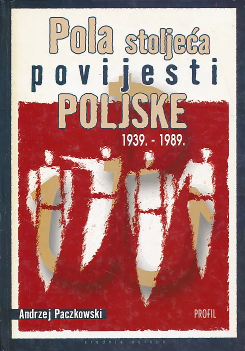 Pola stoljeća povijesti Poljske 1939. - 1989.