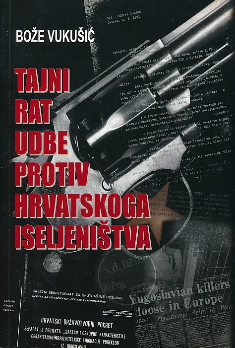 Tajni rat UDBe protiv hrvatskog iseljeništva