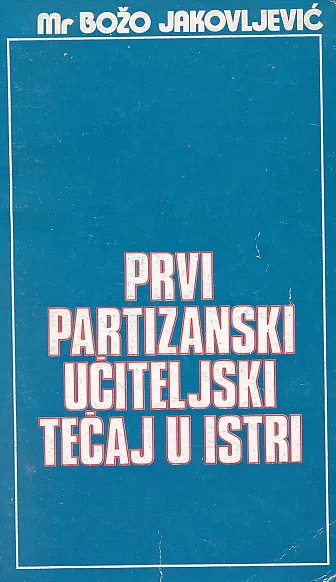 Prvi partizanski učiteljski tečaj u Istri