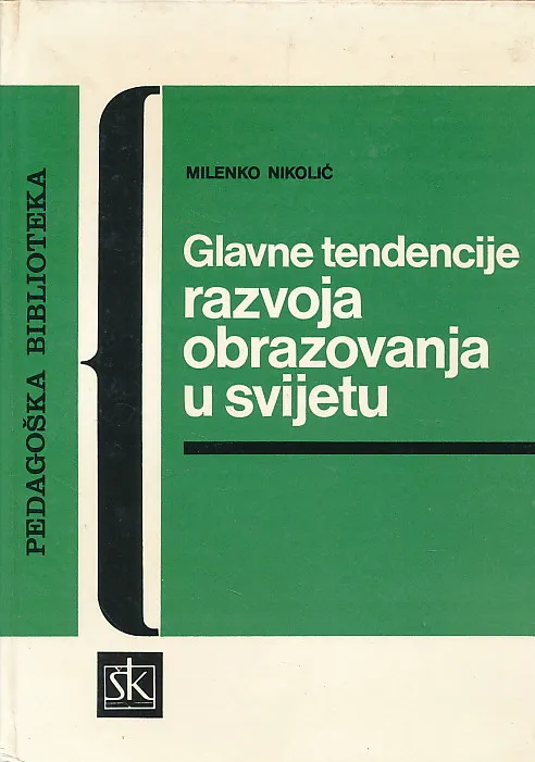 Glavne tendencije razvoja obrazovanja u svijetu