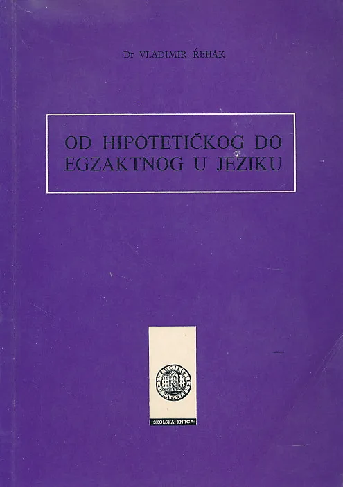 Od hipotetičkog do egzaktnog u jeziku