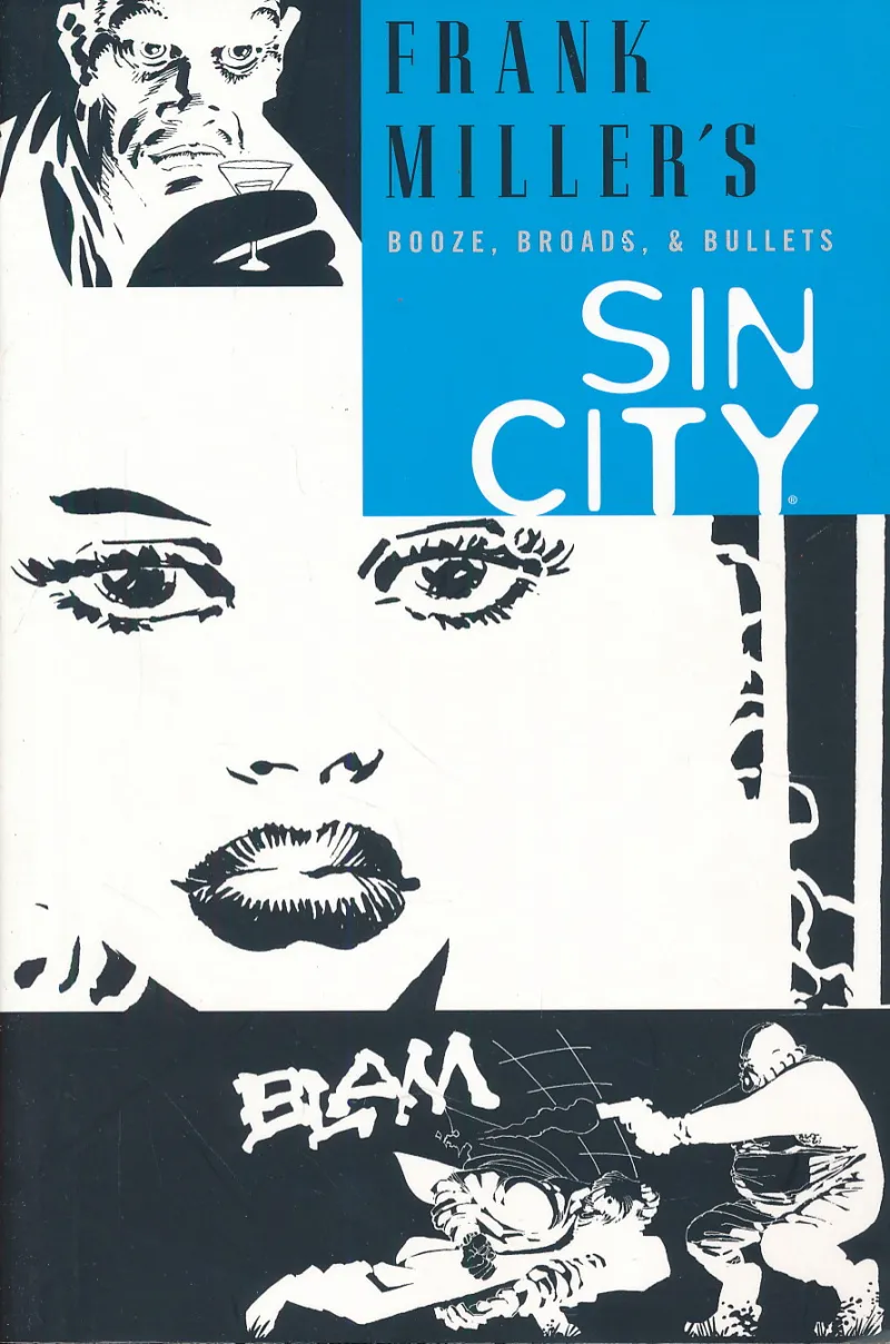 Sin City 6: Booze, Broads, and Bullets