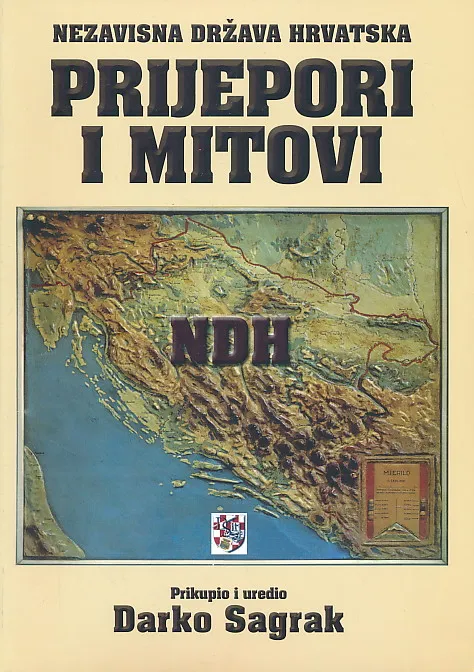 Nezavisna država Hrvatska : prijepori i mitovi