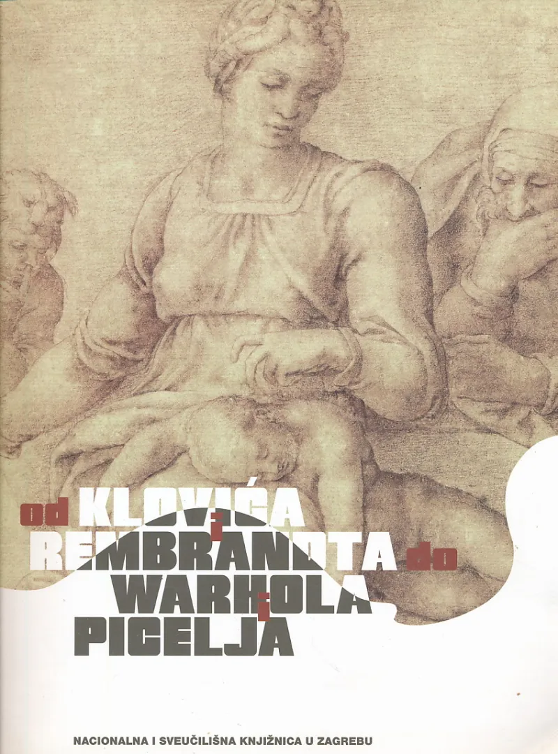 Od Klovića i Rembrandta do Warhola i Picelja