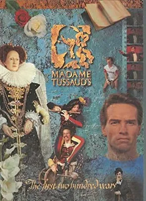 Madame Tussaud s The First 200 Years
