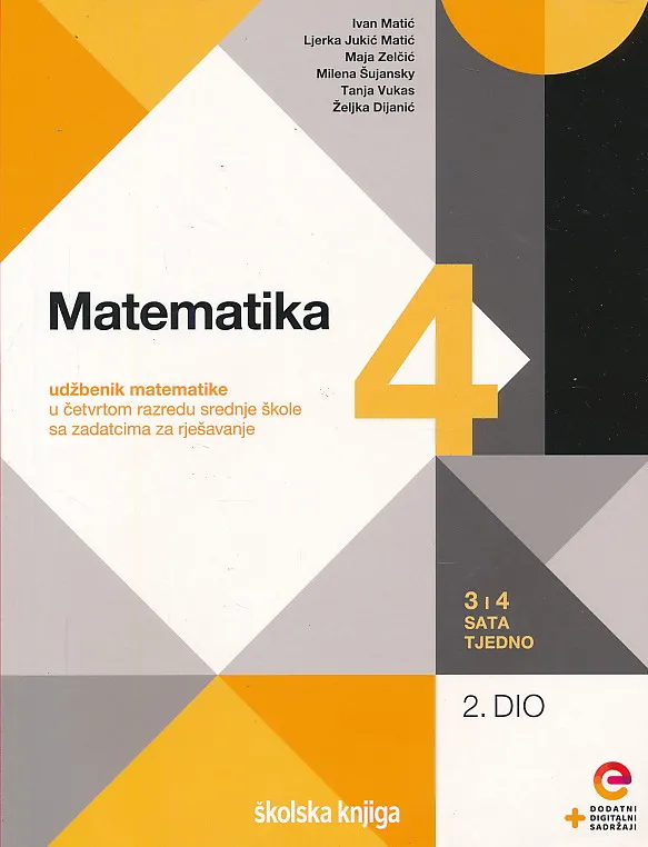 Matematika 4 2. dio udžbenik matematike u četvrtom razredu srednje škole sa zadacima za rješavanje - 3 i 4 sata tjedno