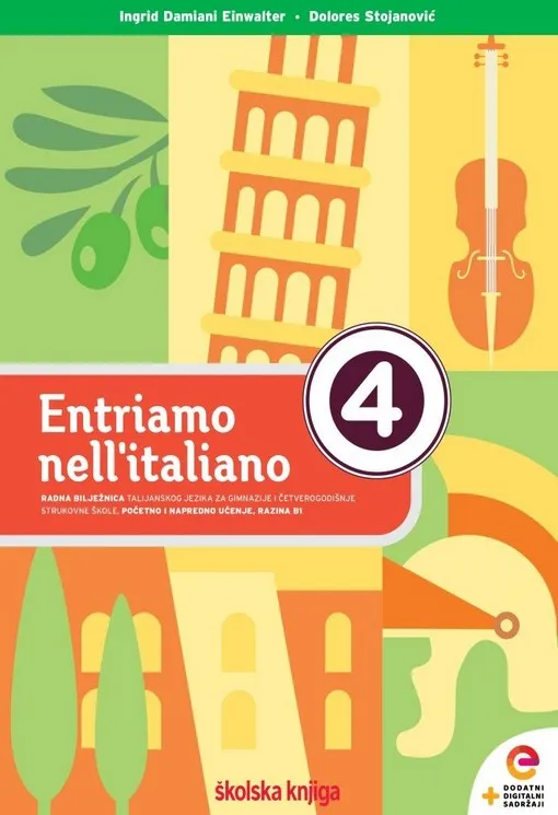 Entriamo nell'italiano 4 radna bilježnica talijanskog jezika za gimnazije i četverogodišnje strukovne škole