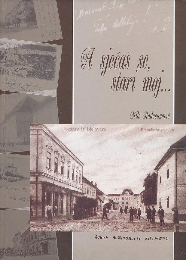A sjećaš se, stari moj...