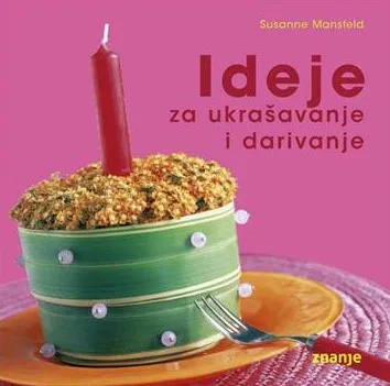 Ideje za ukrašavanje i darivanje