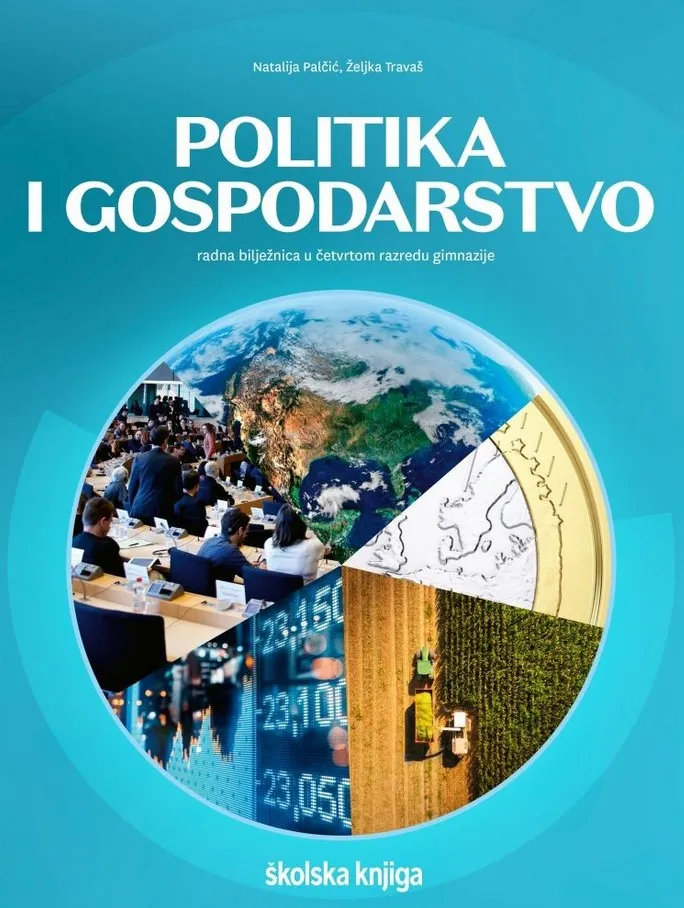 Politika i gospodarstvo radna bilježnica u četvrtom razredu gimnazije