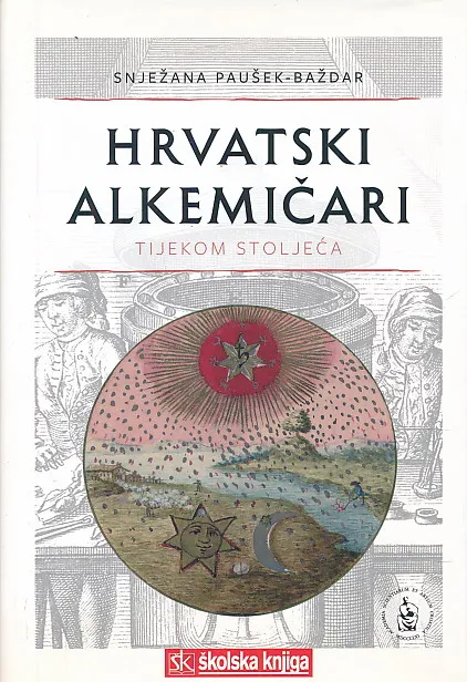 Hrvatski alkemičari tijekom stoljeća