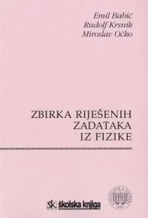 Zbirka riješenih zadataka iz fizike